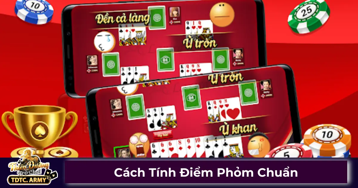 Quy tắc tính điểm Phỏm tại TDTC