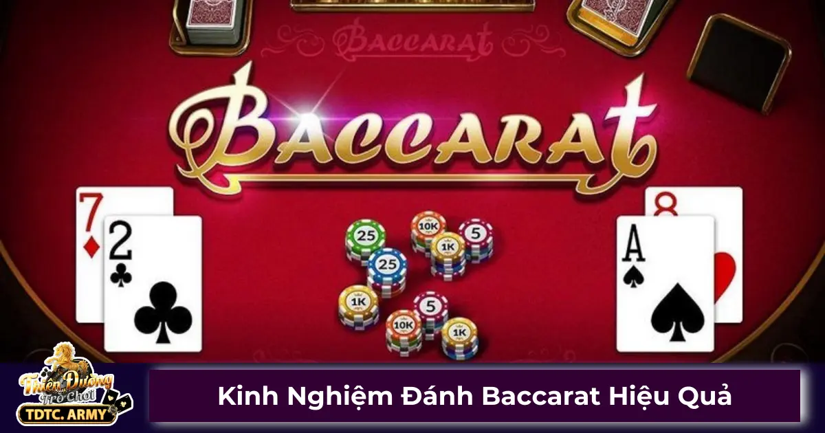 Những chiến thuật chơi Baccarat phổ biến nhất
