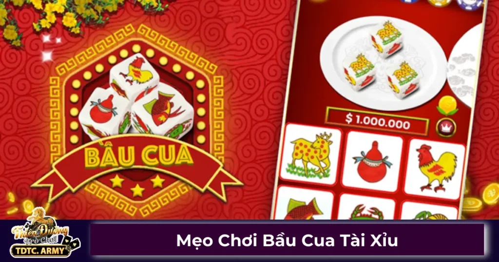 Bầu Cua Tài Xỉu là gì? Cách chơi đơn giản nhất