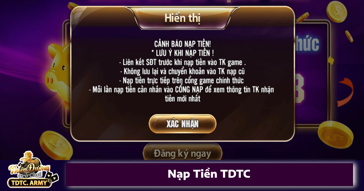 Nạp Tiền TDTC – Hướng Dẫn Nạp Tiền An Toàn & Nhanh Chóng 1 Các Hình Thức Nạp Tiền TDTC Được Hỗ Trợ