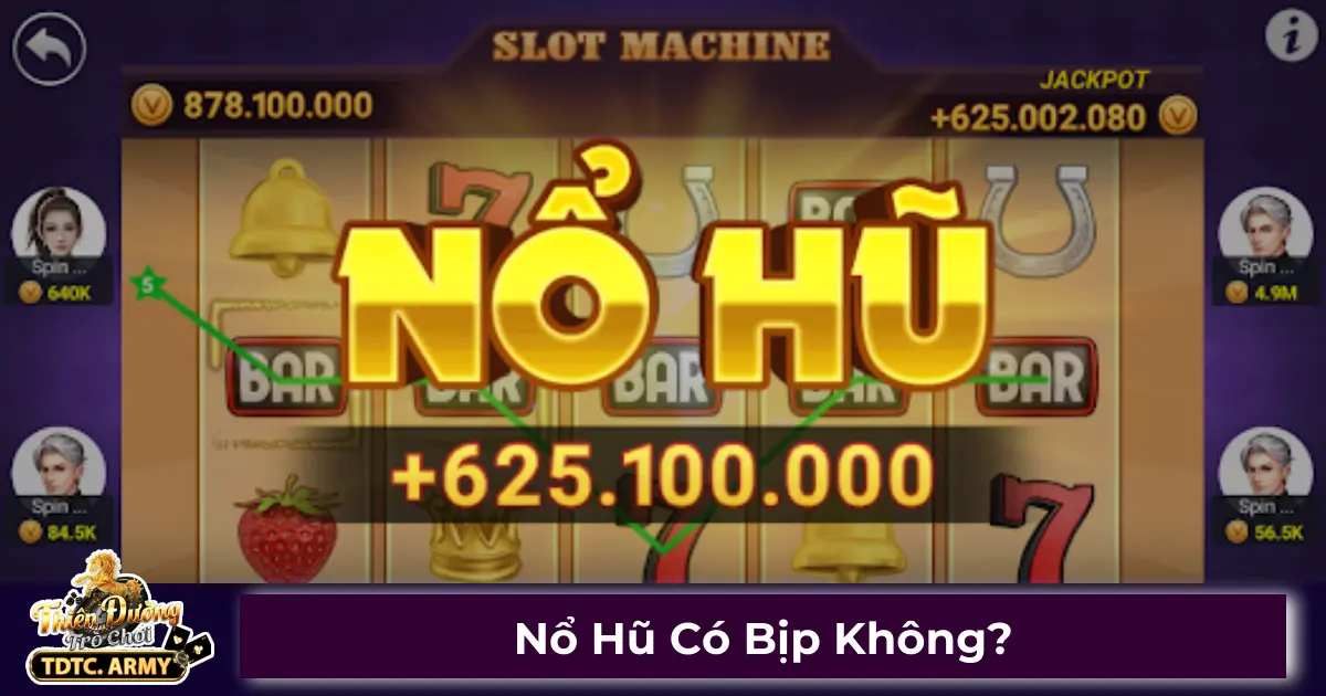 Nổ hũ có gian lận không?