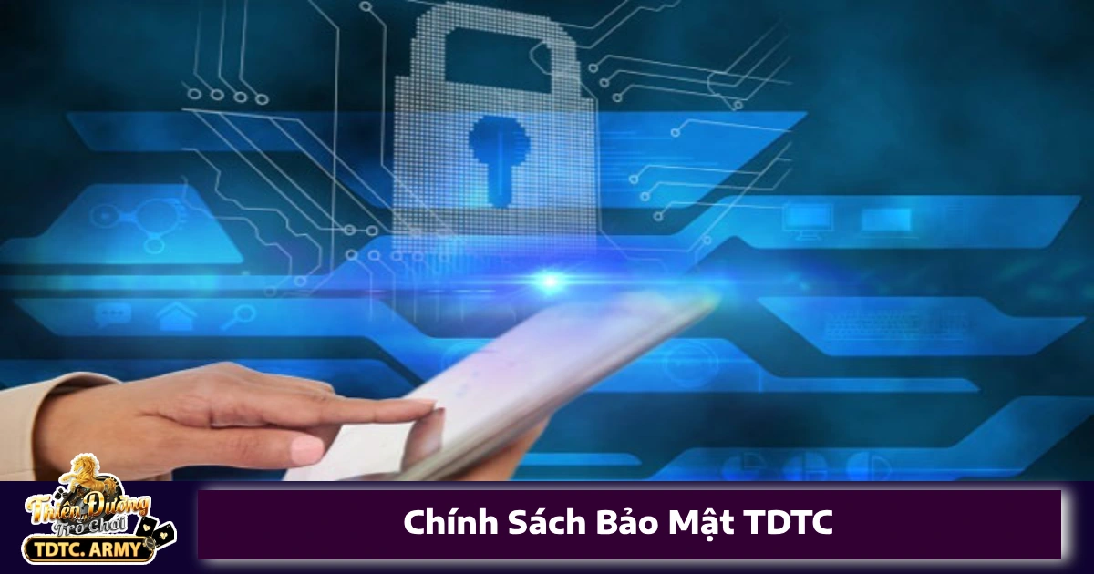 TDTC 23 Bảo mật tại TDTC chính là điểm cộng lớn cho bet thủ